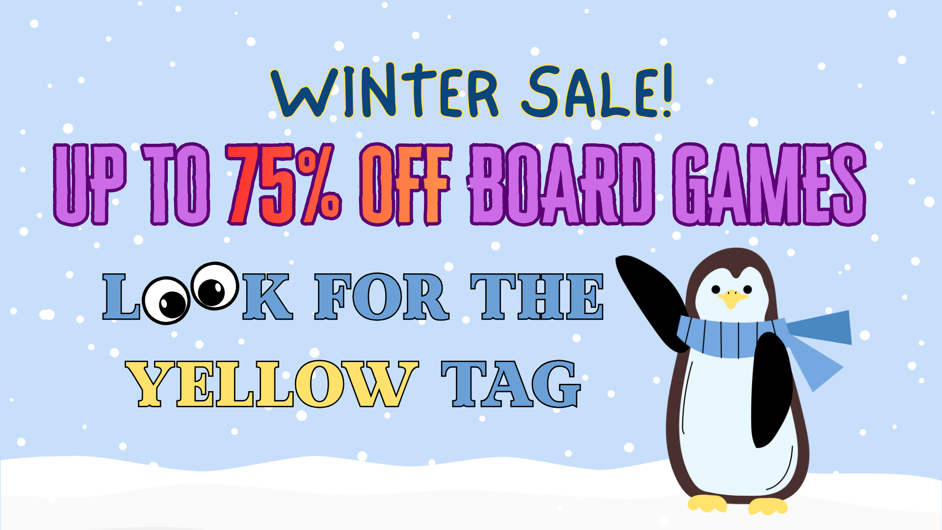 The Winter Sale sign found in the store indicating up to 75% off board games.
